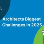 Architects Biggest Challenges in 2025