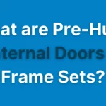 What are Pre-Hung Internal Doors & Frame Sets?