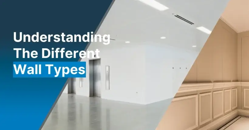 Understanding The Different Wall Types - read more