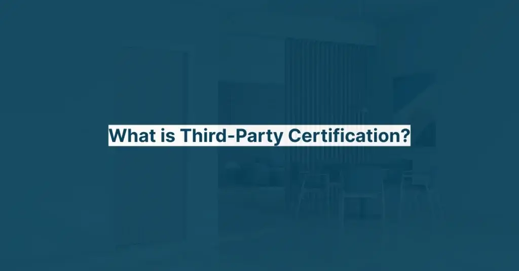 What is Third-Party Certification