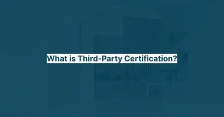 What is Third-Party Certification
